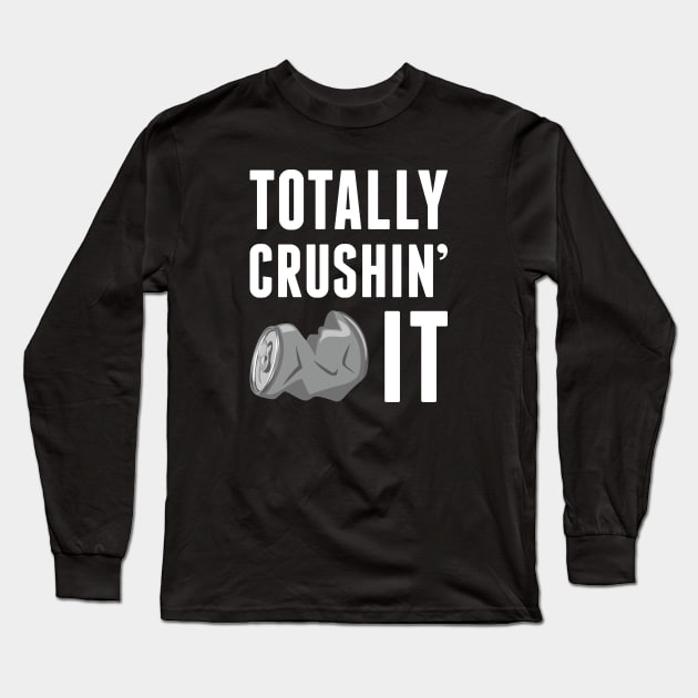 Totally Crushin’ It Long Sleeve T-Shirt by LuckyFoxDesigns